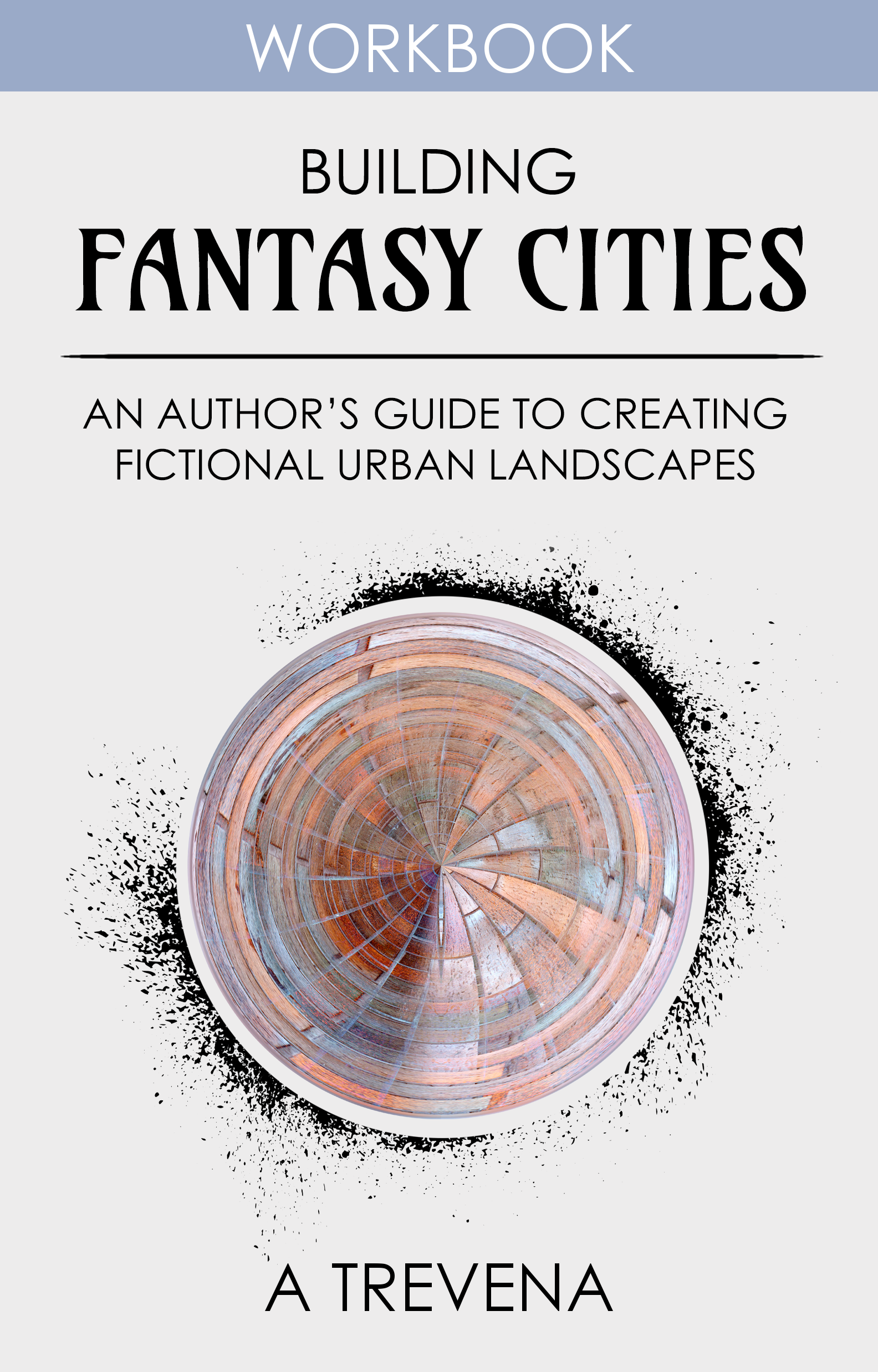 Building Fantasy Cities